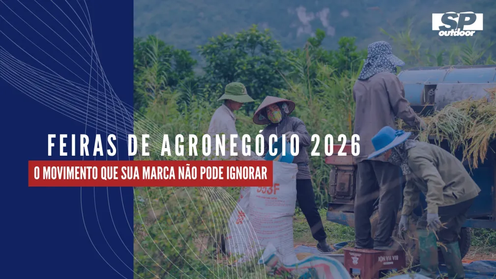 FEIRAS DE AGRONEG&Oacute;CIO 2026: O MOVIMENTO QUE SUA MARCA N&Atilde;O PODE IGNORAR
