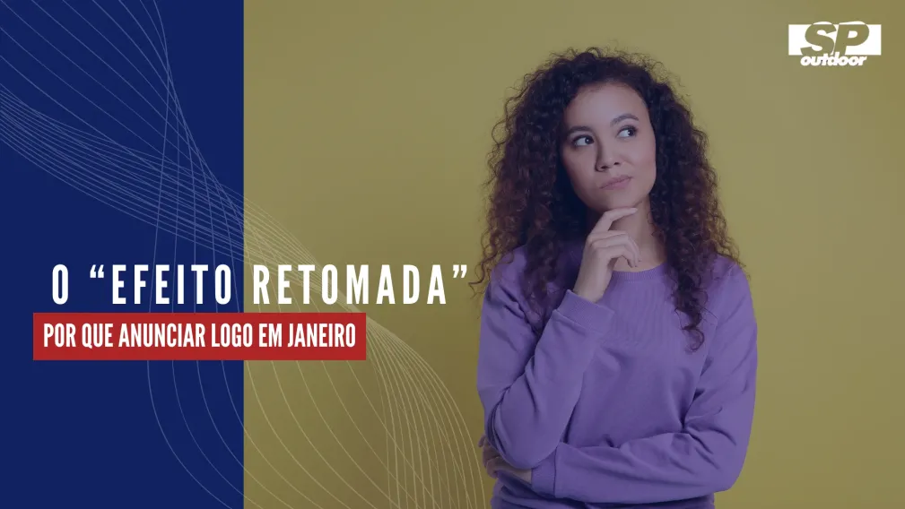 O &ldquo;EFEITO RETOMADA&rdquo;: POR QUE ANUNCIAR LOGO EM JANEIRO
