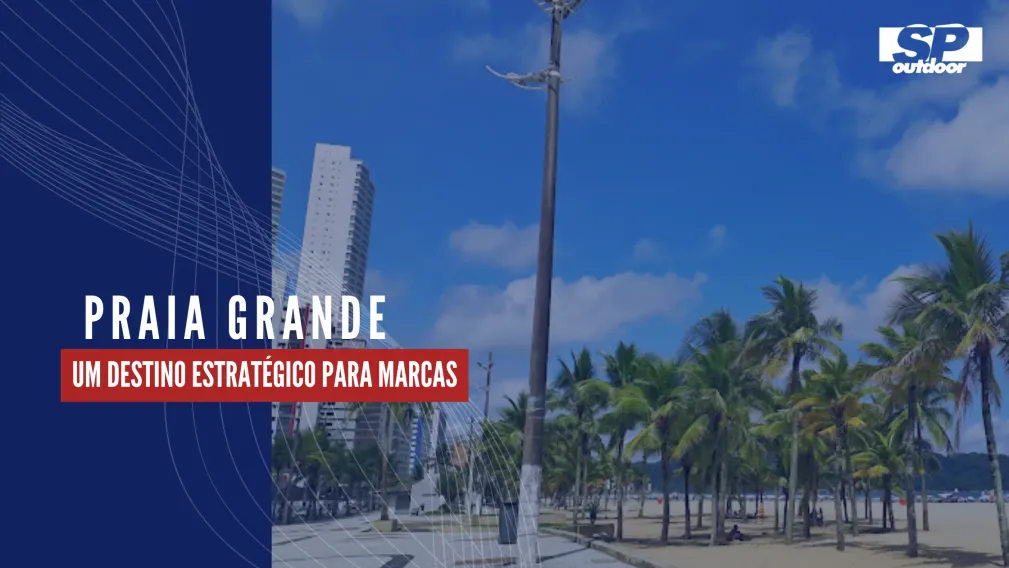 PARAIA GRANDE: UM DESTINO ESTRAT&Eacute;GICO PARA MARCAS