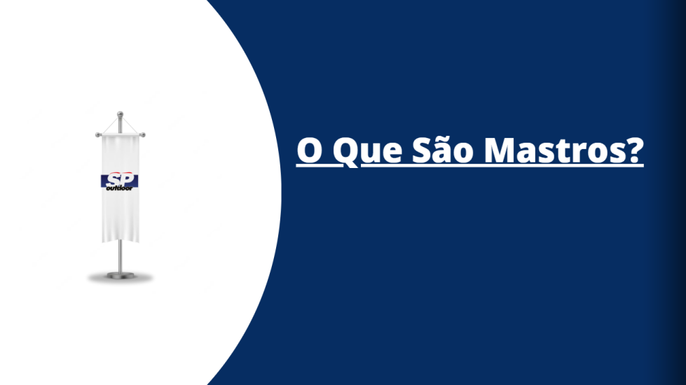 O que s&atilde;o Mastros?