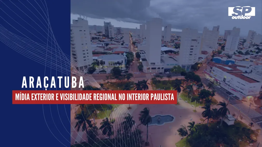 ARA&Ccedil;ATUBA: M&Iacute;DIA EXTERIOR E VISIBILIDADE REGIONAL NO INTERIOR PAULISTA