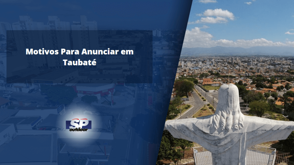 Motivos Para Anunciar em Taubat&eacute;