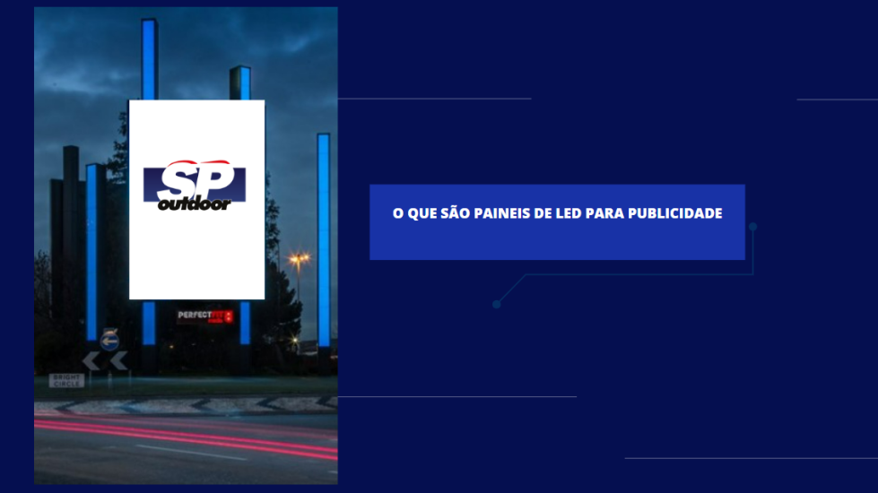 O Que S&atilde;o Pain&eacute;is de LED Para Publicidade