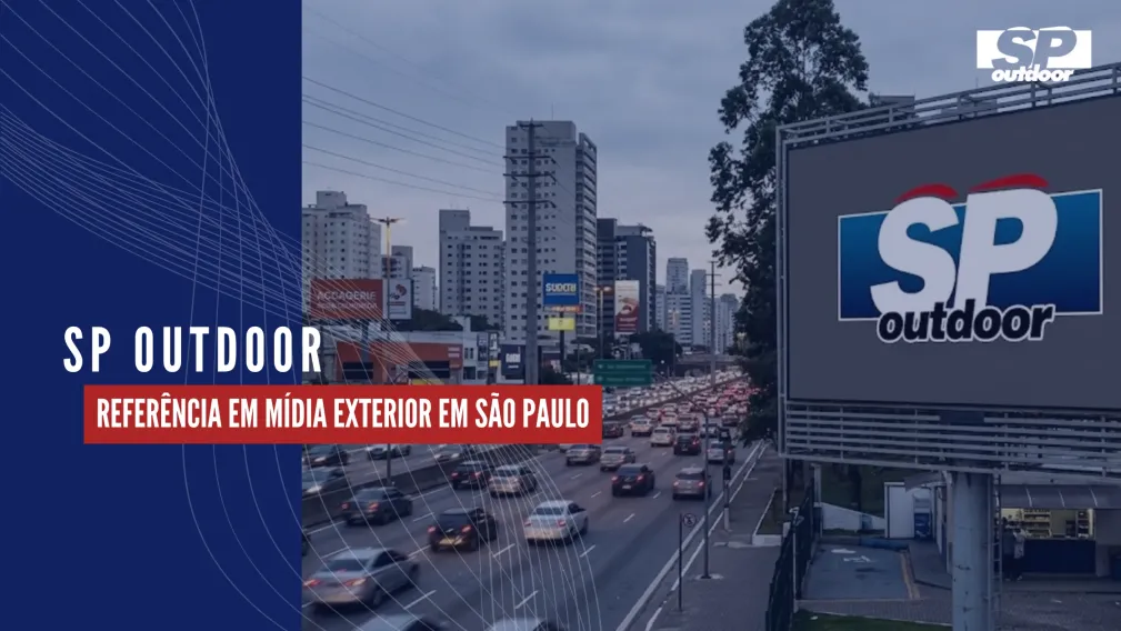 SP OUTDOOR: REFER&Ecirc;NCIA EM M&Iacute;DIA EXTERIOR EM S&Atilde;O PAULO