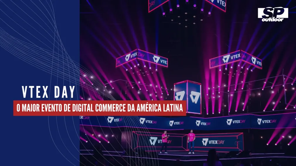VTEX DAY: O MAIOR EVENTO DE DIGITAL COMMERCE DA AM&Eacute;RICA LATINA