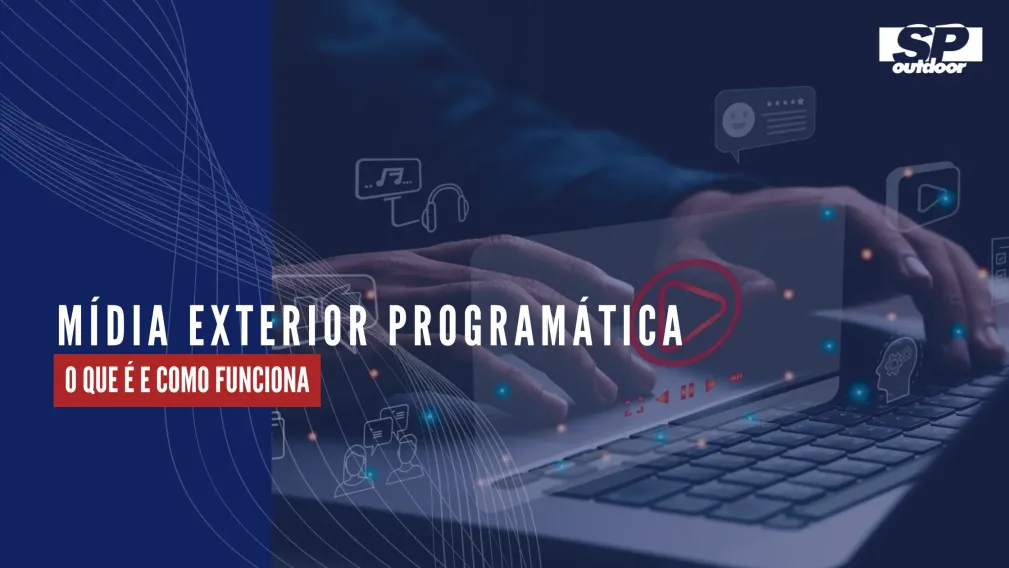 M&Iacute;DIA EXTERIOR PROGRAM&Aacute;TICA: O QUE &Eacute; E COMO FUNCIONA