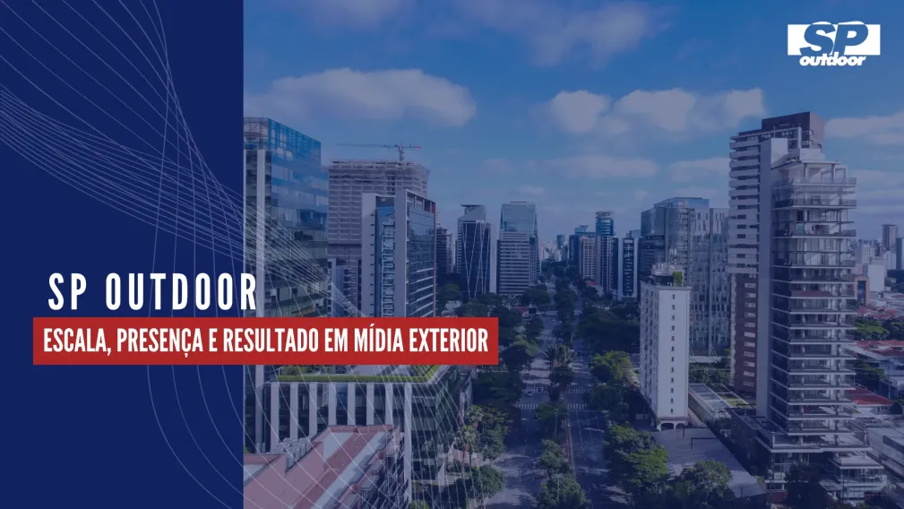 SP OUTDOOR: ESCALA, PRESEN&Ccedil;A E RESULTADO EM M&Iacute;DIA EXTERIOR