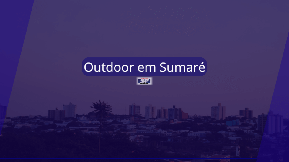 Outdoor em Sumar&eacute;