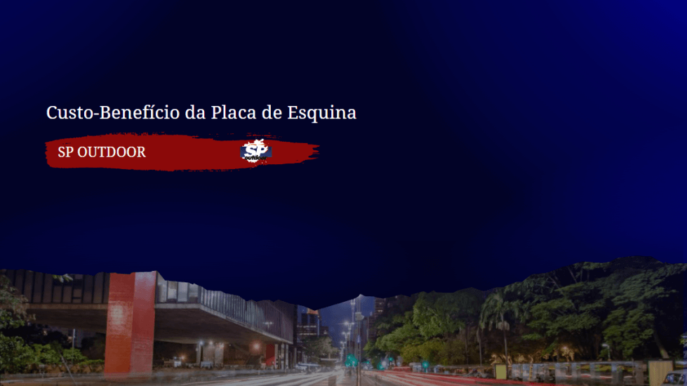 Custo-Benef&iacute;cio da Placa de Esquina