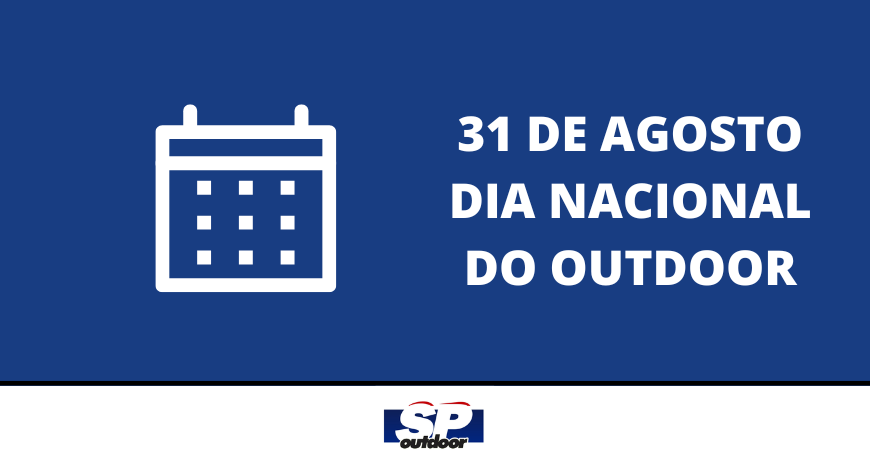 31 DE AGOSTO - DIA NACIONAL DO OUTDOOR