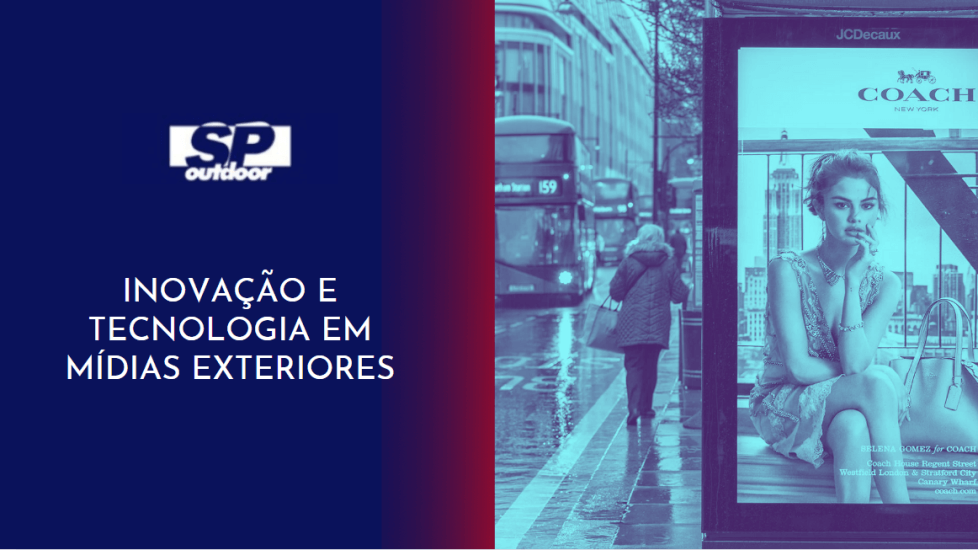 INOVA&Ccedil;&Atilde;O E TECNOLOGIA EM M&Iacute;DIAS EXTERIORES
