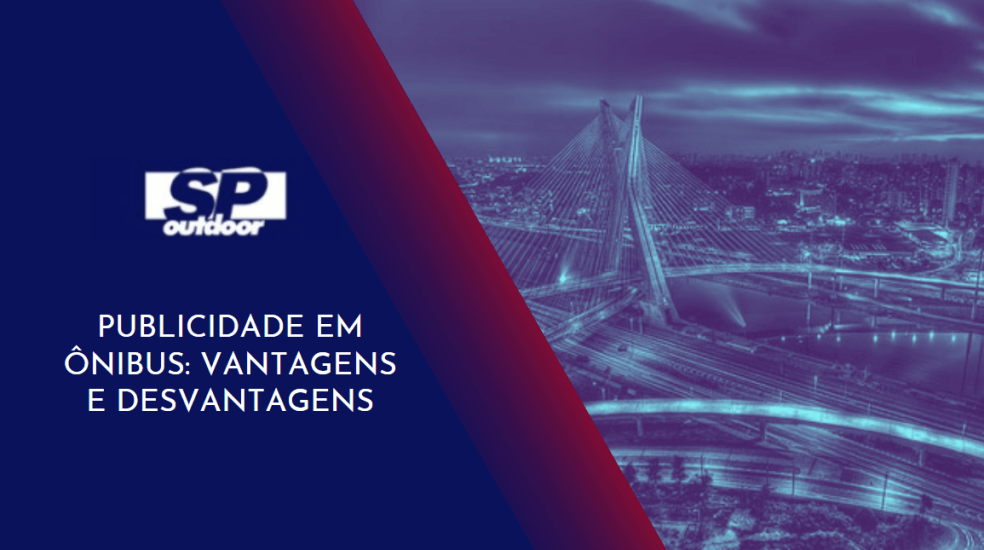 PUBLICIDADE EM &Ocirc;NIBUS: VANTAGENS E DESVANTAGENS