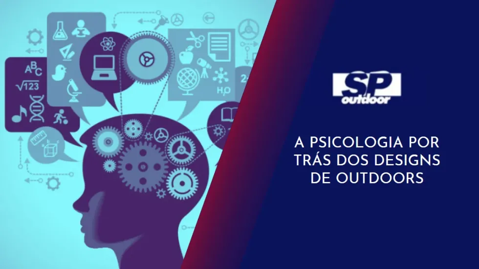 A PSICOLOGIA POR TR&Aacute;S DOS DESIGNS DE OUTDOORS