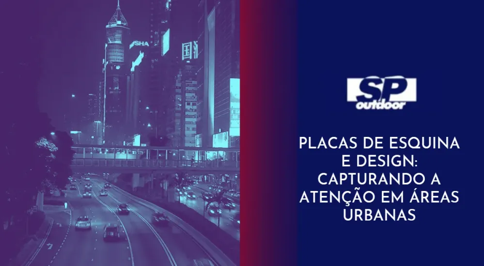 PLACAS DE ESQUINA E DESIGN: CAPTURANDO A ATEN&Ccedil;&Atilde;O EM &Aacute;REAS URBANAS