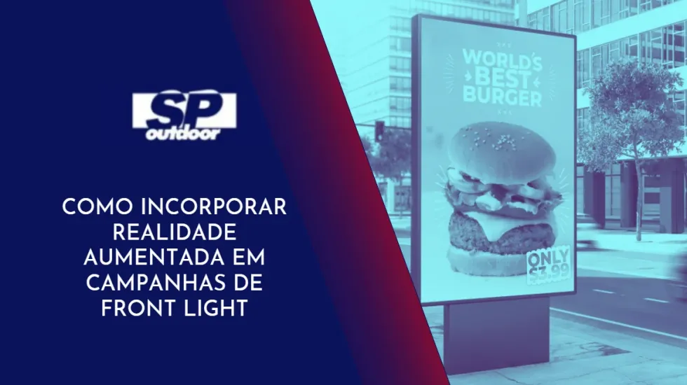 COMO INCORPORAR REALIDADE AUMENTADA EM CAMAPANHAS DE FRONT LIGHT