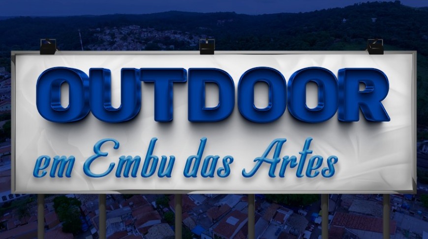 ANUNCIE OUTDOOR EM EMBU DAS ARTES